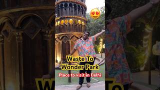 Waste To Wonder Park Delhi  Best Place To Visit With Kids Travel Mini Vlog shorts travel delhi [upl. by Assilanna]