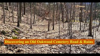 Discovering an Old Oakwood Cemetery Road amp Ruins history culture exploring archaeology hiking [upl. by Arni]