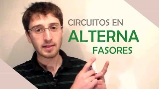 Circuitos en Alterna  Fasores  El Traductor [upl. by Cornelie]