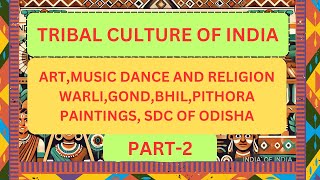 TRIBAL CULTURE OF INDIA  TRIBAL ART amp PAINTINGS PART1  ART AND CULTURE BY NITIN SINGHANIA upsc [upl. by Aneda]