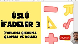 LGS Matematik  Üslü İfadeler 3 Toplama  Çıkarma  Çarpma ve Bölme [upl. by Worra]