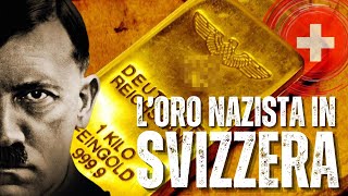 LORO Nazista In SVIZZERA Una Storia OSCURA [upl. by Sarat]