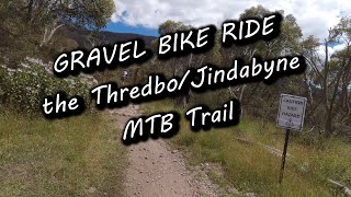 Gravel Bike Ride the ThredboJindabyne MTB trail [upl. by Aniratak618]