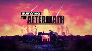 Surviving the Aftermath  New Gameplay Trailer [upl. by Morna699]