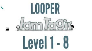 LOOPER Level 1 2 3 4 5 6 7 8 Walkthrough [upl. by Handel]