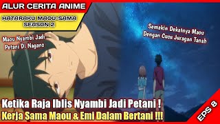 Alur Cerita Anime Hataraku Maousama Season 2 Episode 8  Wibu Asal Main 2 [upl. by Nananne133]