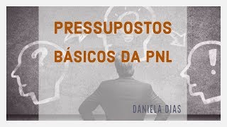 PNL  Pressupostos Básicos [upl. by Siward]