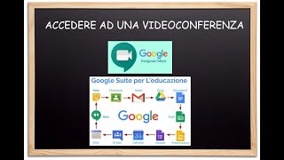 4 Accedere ad una videoconferenza su Meet per studenti [upl. by Suicul]