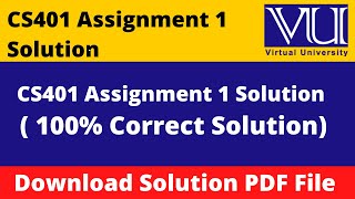 cs401 assignment 1 solution 2023  Download File in PDF [upl. by Fraser]