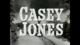 Casey Jones 1957  1958 Opening and Closing Theme [upl. by Sosthenna]