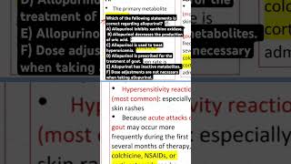 GOUTQuestion7 Allopurinol correct statement [upl. by Atirrehs400]