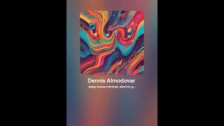 Dennis Almodovar  Quota System Deep Mix Chill Deephouse Lounge Dj [upl. by Bradlee209]