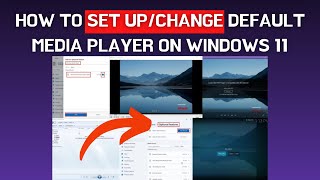 How To Set UpChange Default Media Player on Windows 11 Media Player on Windows 11 [upl. by Aicnorev]