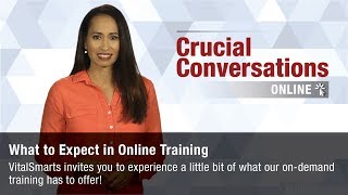 Crucial Conversations Online  What to Expect in Training [upl. by Ellirehs]