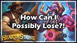 Hearthstone How Can I Possibly Lose [upl. by Ailb483]