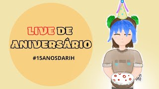 LIVE DE ANIVERSÁRIO  EVENTO 15anosdaRIH [upl. by Brent]