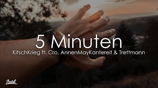 KitschKrieg  5 Minuten Lyrics  Lyric Video feat Cro AnnenMayKantereit amp Trettmann [upl. by Anderson]