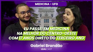 COMO PASSAR EM MEDICINA NA UFG DIRETO DO TERCEIRO ANO  LEALCAST 15 [upl. by Hunsinger]