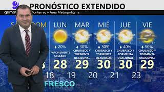 El clima en Monterrey para el 7 y 8 de septiembre de 2024 Gamavisión Noticias [upl. by Brewer93]