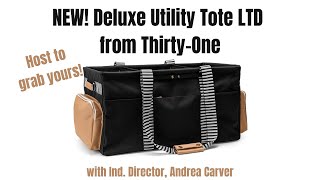 New Deluxe Utility Tote LTD from ThirtyOne  Ind Director Andrea Carver [upl. by Cristobal]