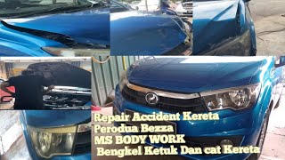 Repair accident kereta Bezza MS BODY WORK Bengkel Ketuk Dan cat Kereta Balakong Cheras automobile [upl. by Etnoek615]