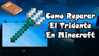 Como reparar el tridente en Minecraft [upl. by Aillicirp]