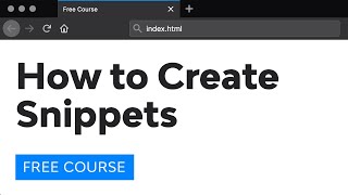 Day 28 How to Create Snippets 30 Days to Learn HTML amp CSS [upl. by Daryl]