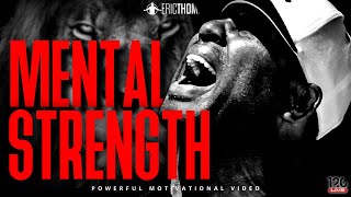 MENTAL STRENGTH  Best Motivational Speech Eric Thomas [upl. by Iruy]