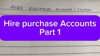 Hire purchase Accounts Intermediate Accounting [upl. by Feer272]