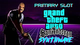 GTA San Andreas  CRASH Theme Synthwave Primary Slot Remix [upl. by Seyer355]