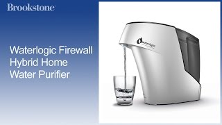 Waterlogic Firewall Hybrid Home Water Purifier [upl. by Knut]