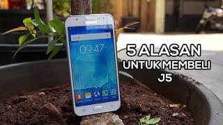 Review Bahasa Indonesia  5 Alasan Membeli Samsung Galaxy J5 [upl. by Tannenwald]