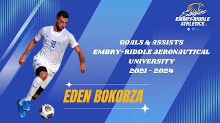 Eden Bokobza  College Goals amp Assists  ERAU 2nd Version [upl. by Ahsenak622]