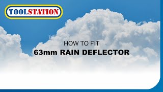 How to Install the Stormguard Rain Deflector StepbyStep Guide  Toolstation [upl. by Neehsuan555]