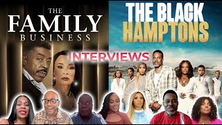 The Black Hamptons and The Family Business Interviews [upl. by Yoreel]