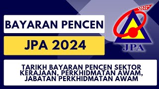 Jadual Pembayaran Pencen 2024  Pencen Sektor Kerajaan Jabatan Perkhidmatan Awam Malaysia [upl. by Philomena]