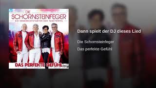 Die Schornsteinfeger Dann spielt der DJ dieses Lied [upl. by Wing]