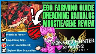 DREADKING RATHALOS IS INSANE  New GeneMonstieArmor Review  Egg Farm  Monster Hunter Stories 2 [upl. by Inavoy443]