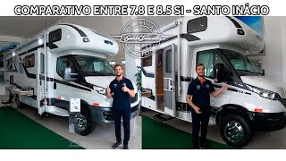 SANTO INÁCIO MOTORHOMES COMPARATIVO ENTRE 78 E 85 SI  CHASSI IVECO  MODELOS 2022 [upl. by Hannibal]