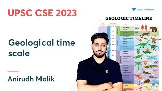 Geological time scale  Anirudh Malik  UPSC CSE 2023 [upl. by Rrats954]