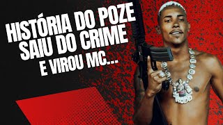 A HISTÓRIA DO MC POZE SAIU DO CRIME E VIROU MC [upl. by Euqinmod]