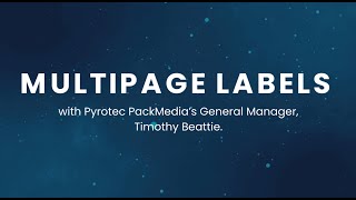 Discover the Benefits of Multipage Labels with Pyrotec PackMedia [upl. by Sutherlan]