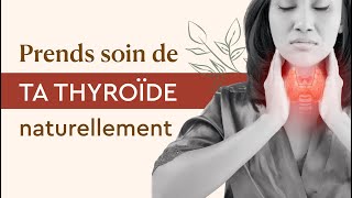 Traiter naturellement l’HYPOTHYROÏDIE et la maladie de HASHIMOTO [upl. by Lagas]