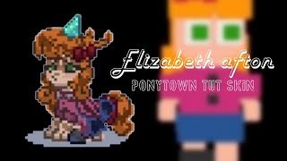 Elizabeth afton ¦ FNAF ¦ Tutorial  PONYTOWN 🥺🍦 [upl. by Iosep518]