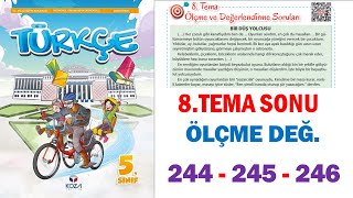 5 Sınıf Türkçe Ders Kitabı 8Tema Sonu Değerlendirme Sayfa 244 245 246 Cevaplar [upl. by Acisej]