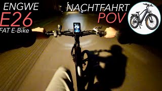 ENGWE E26 EBike Nachtfahrt und Licht Test FATBIKE [upl. by Terrell919]