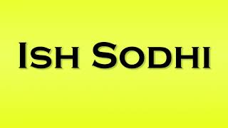 Pronunciation of Ish Sodhi [upl. by Coady]