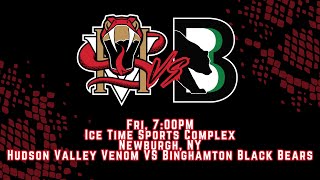 Hudson Valley Venom vs Binghamton Black Bears  101824 [upl. by Alyk]