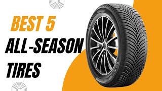 Best All Season Tires in 20232024  Top 5 All Season Tires Reviews [upl. by Atsejam]