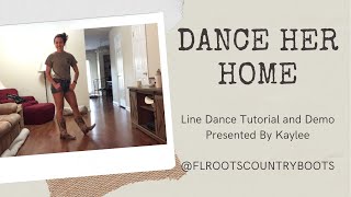 Dance Her Home  Improver Line Dance Tutorial and Demo [upl. by Frankhouse]